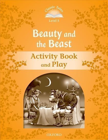 Arengo Sue: Classic Tales 5 Beauty and the Beast Activity Book and Play (2nd)