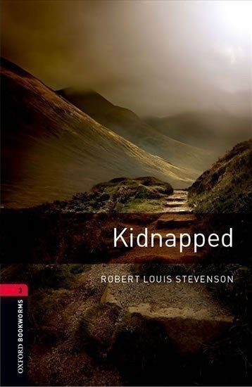 Stevenson Robert Louis: Oxford Bookworms Library 3 Kidnapped with Audio Mp3 Pack (New Edition)