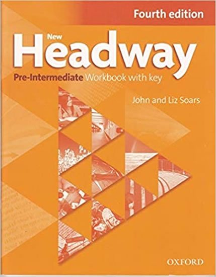 Soars Liz: New Headway Pre-intermediate Workbook with Key (4th) Soars Liz: New Headway Pre-intermediate Workbook with Key (4th)