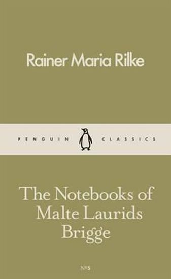 Rilke Rainer Maria: The Notebooks of Malte Laurids Brigge