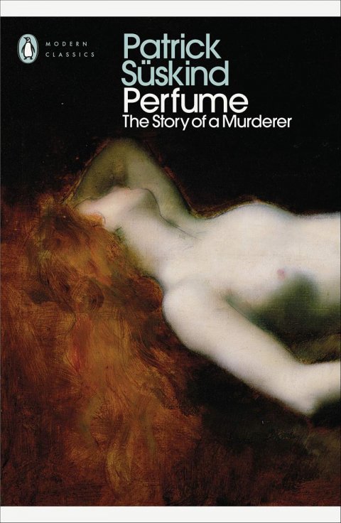 Süskind Patrick: Perfume: The Story of a Murderer