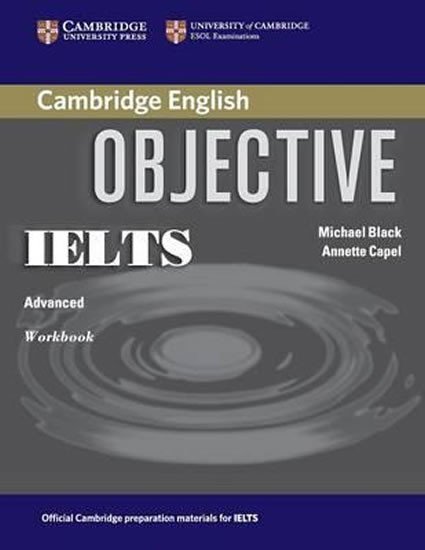 Capel Annette: Objective IELTS Advanced Workbook