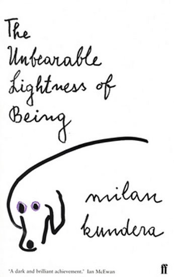 Kundera Milan: The Unbearable Lightness of Being