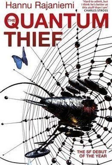 Rajaniemi Hannu: The Quantum Thief