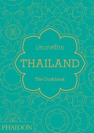 Gabriel Jean-Pierre: Thailand: The Cookbook