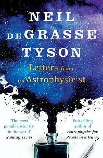 deGrasse Tyson Neil: Letters from an Astrophysicist