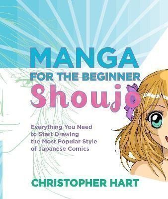 Hart Christopher: Manga for the Beginner: Shoujo