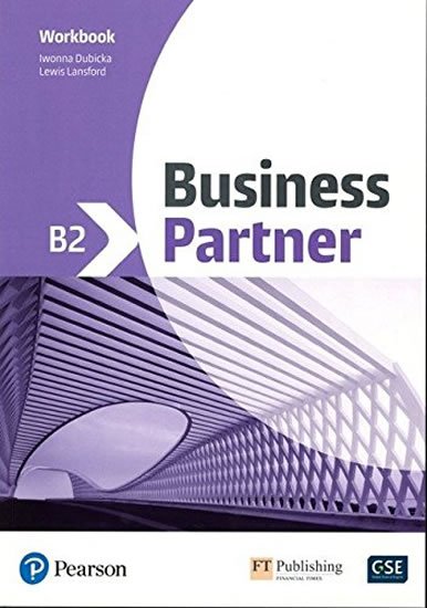 Dubicka Iwona: Business Partner B2 Workbook Dubicka Iwona: Business Partner B2 Workbook