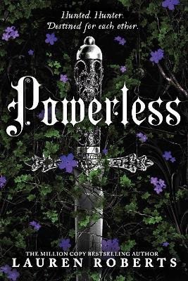 Roberts Lauren: Powerless: Deluxe Collector´s Edition Hardback: The epic series taking the 
