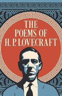 Lovecraft Howard Phillips: Poems of H. P. Lovecraft
