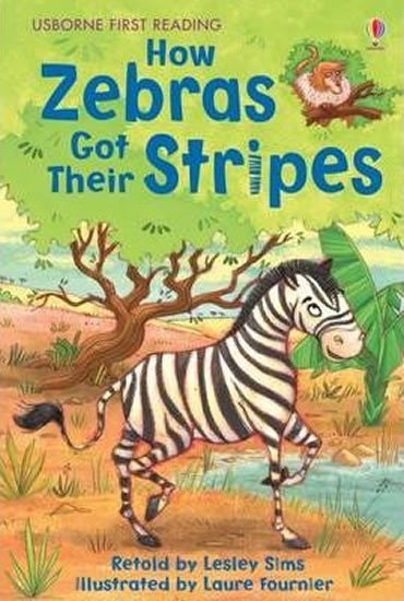 Sims Lesley: How Zebras Got Their Stripes