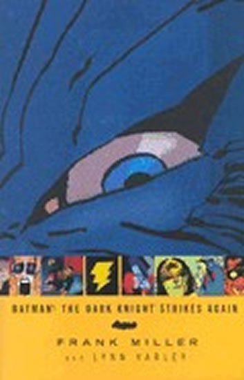 Miller Frank: Batman The Dark Knight Strikes Again