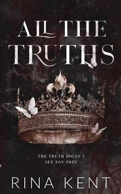 Kent Rina: All The Truths