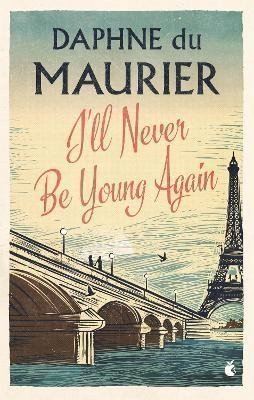 du Maurier Daphne: I´ll Never Be Young Again