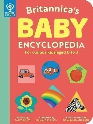 Symesová Sally: Britannica´s Baby Encyclopedia : For curious kids aged 0 to 3