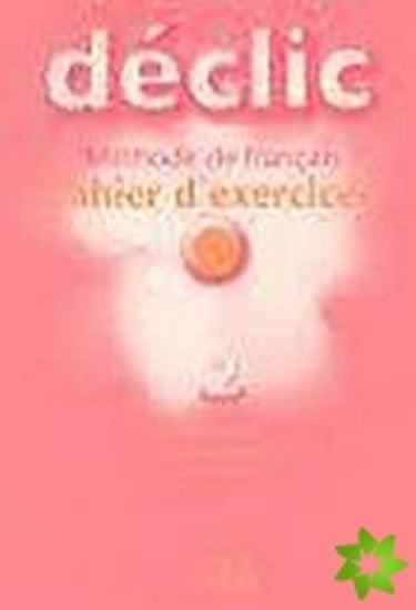 Blanc Jacques: Déclic 2 Cahier d´exercices + CD