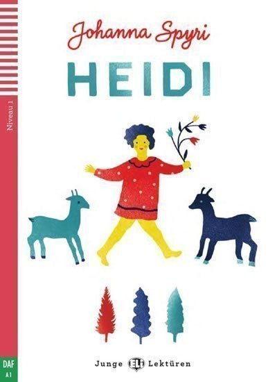 Spyriová Johanna: Junge ELI Lektüren 1/A1: Heidi+CD