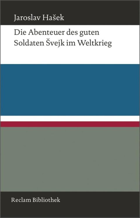 Hašek Jaroslav: Die Abenteuer des guten Soldaten Svejk im Weltkrieg