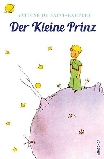 de Saint-Exupéry Antoine: Der Kleine Prinz