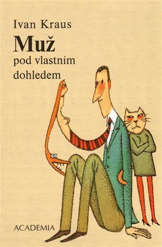 Kraus Ivan: Muž pod vlastním dohledem - brož.