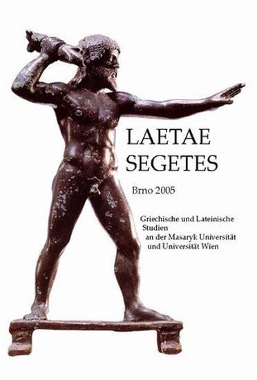 Nechutová Jana: Laetae segetes: Griechische und Lateinische Studien an der Masaryk Universi