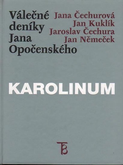 Čechura Jaroslav: Válečné deníky Jana Opočenského