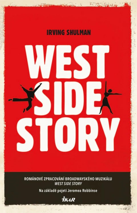 Shulman Irving: West Side Story Shulman Irving: West Side Story