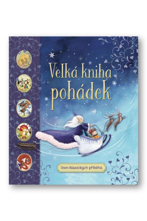 neuveden: Velká kniha pohádek - Osm klasických příběhů