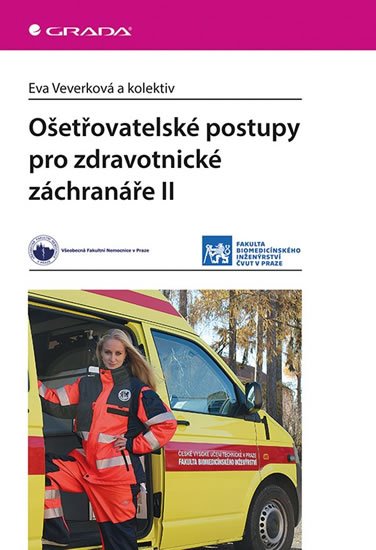 kolektiv autorů: Ošetřovatelské postupy pro zdravotnické záchranáře II