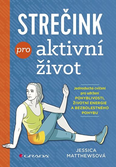 Matthews Jessica: Strečink pro aktivní život