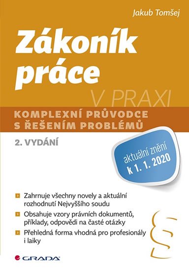 Tomšej Jakub: Zákoník práce v praxi - Komplexní průvodce s řešením problémů