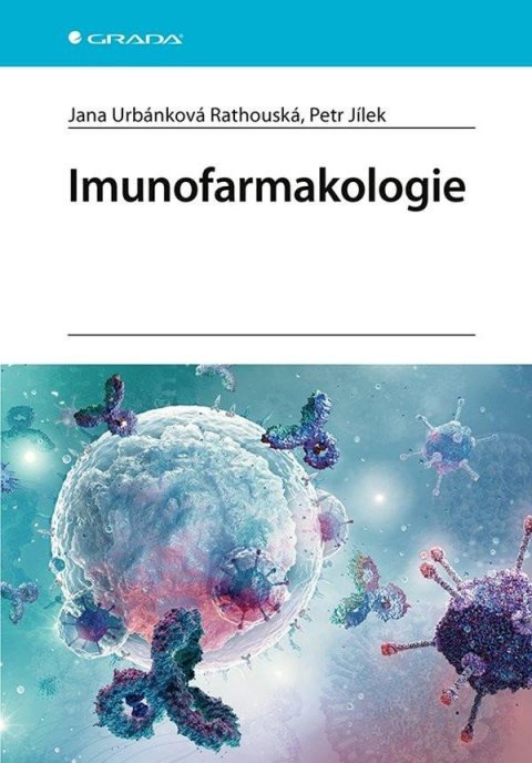 Urbánková Rathouská Jana: Imunofarmakologie Urbánková Rathouská Jana: Imunofarmakologie