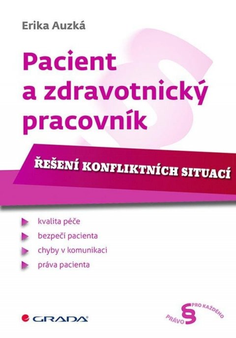 Auzká Erika: Pacient a zdravotnický pracovník - Řešení konfliktních situací
