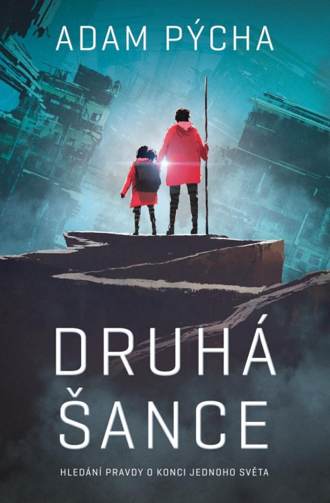 Pýcha Adam: Druhá šance