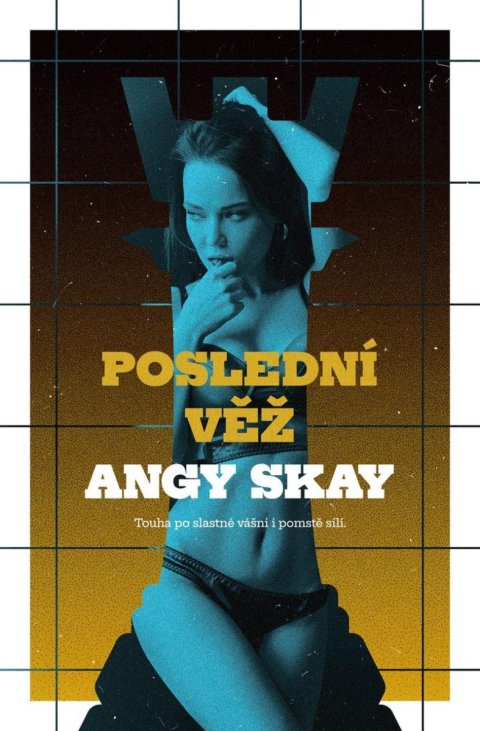 Skay Angy: Poslední věž