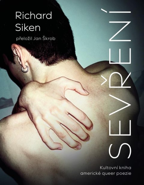 Siken Richard: Sevření