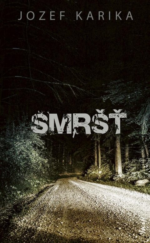 Karika Jozef: Smršť