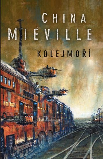 Miéville China: Kolejmoří