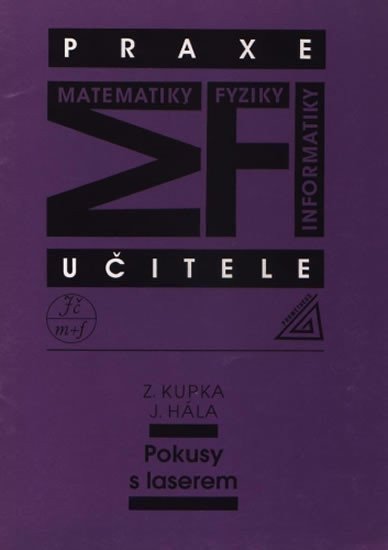 Kupka Z.: Pokusy s laserem