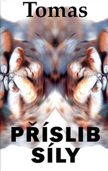 Tomas: Příslib síly Tomas: Příslib síly