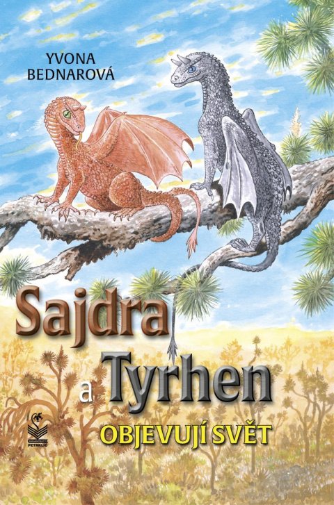Bednarová Yvona: Sajdra A Tyrhen objevují svět Bednarová Yvona: Sajdra A Tyrhen objevují svět