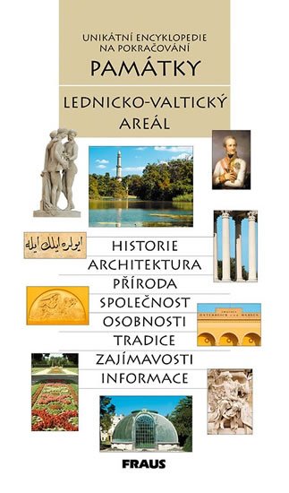 kolektiv autorů: Památky Lednicko-Valtický areál