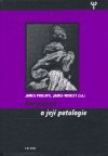Phillips James, Morley James: Imaginace a její patologie