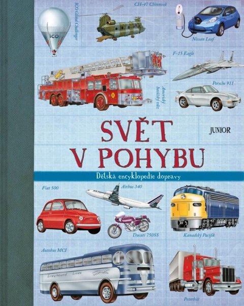 kolektiv autorů: Svět v pohybu - Dětská encyklopedie dopravy