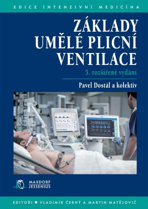 Dostál Pavel: Základy umělé plicní ventilace