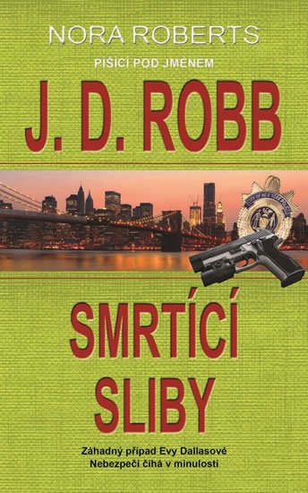 Robb J. D.: Smrtící sliby