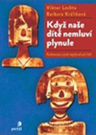 Lechta Viktor: Když naše dítě nemluví plynule