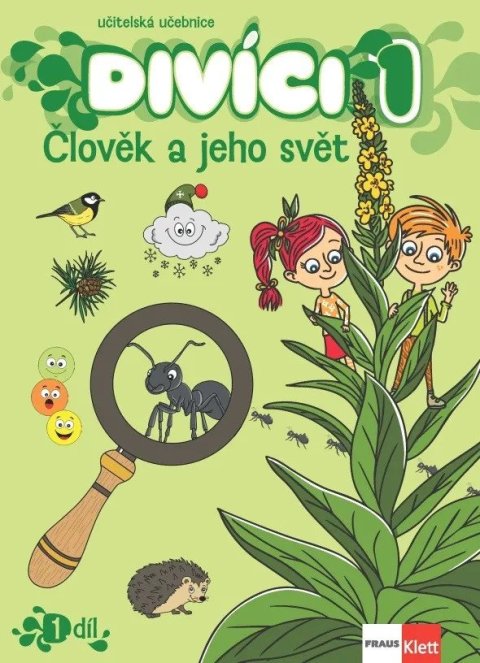 -: Divíci 1 - Člověk a jeho svět - Učitelská učebnice 1. díl