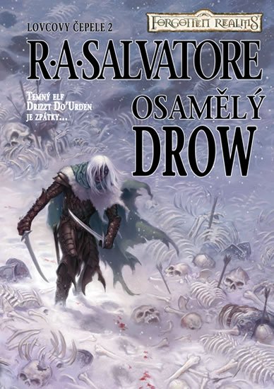 Salvatore R. A.: Lovcovy čepele 2 - Osamělý drow