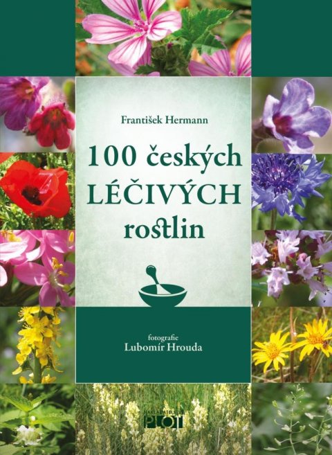 Hermann František: 100 českých léčivých rostlin Hermann František: 100 českých léčivých rostlin